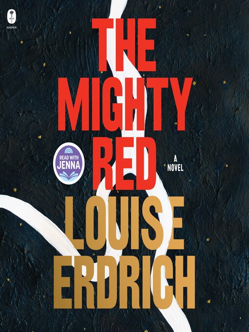 Title details for The Mighty Red by Louise Erdrich - Wait list